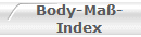 Body-Maß-
Index