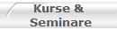Kurse & 
Seminare